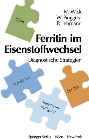 Buchcover Ferritin im Eisenstoffwechsel | Manfred Wick | EAN 9783709133163 | ISBN 3-7091-3316-5 | ISBN 978-3-7091-3316-3