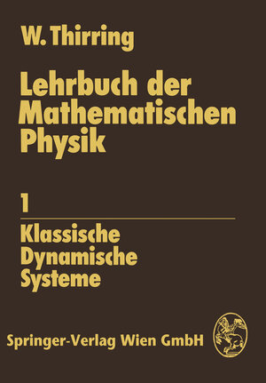 Buchcover Lehrbuch der Mathematischen Physik 1 | Walter Thirring | EAN 9783709134054 | ISBN 3-7091-3405-6 | ISBN 978-3-7091-3405-4