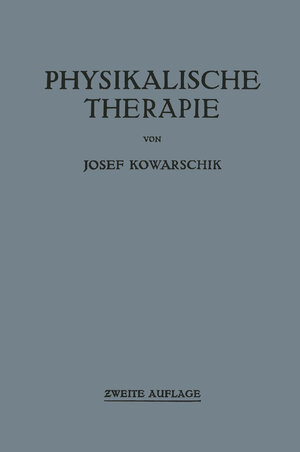 Buchcover Physikalische Therapie | Josef Kowarschik | EAN 9783709135068 | ISBN 3-7091-3506-0 | ISBN 978-3-7091-3506-8