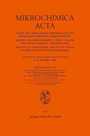 Buchcover Achtes Kolloquium über Metallkundliche Analyse mit Besonderer Berücksichtigung der Elektronenstrahl- und Ionenstrahl-Mikroanalyse Wien, 27. bis 29. Oktober 1976  | EAN 9783709137246 | ISBN 3-7091-3724-1 | ISBN 978-3-7091-3724-6