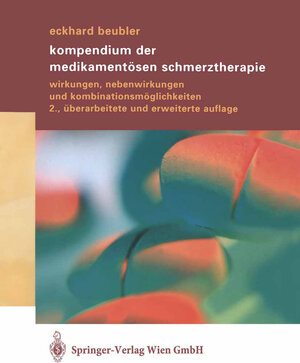 Buchcover Kompendium der medikamentösen Schmerztherapie | Eckhard Beubler | EAN 9783709137789 | ISBN 3-7091-3778-0 | ISBN 978-3-7091-3778-9