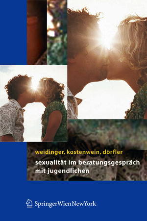 Buchcover Sexualität im Beratungsgespräch mit Jugendlichen | Bettina Weidinger | EAN 9783709138137 | ISBN 3-7091-3813-2 | ISBN 978-3-7091-3813-7