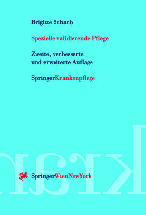 Buchcover Spezielle validierende Pflege | Brigitte Scharb | EAN 9783709138175 | ISBN 3-7091-3817-5 | ISBN 978-3-7091-3817-5