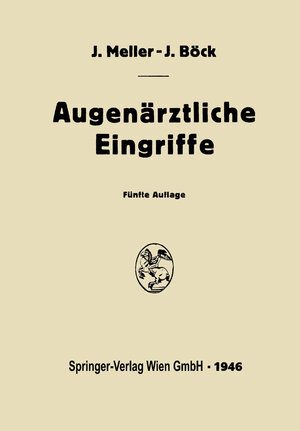 Buchcover Augenärztliche Eingriffe | Josef Meller | EAN 9783709138397 | ISBN 3-7091-3839-6 | ISBN 978-3-7091-3839-7