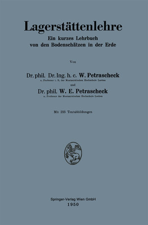Buchcover Lagerstättenlehre | Wilhelm Petrascheck | EAN 9783709139172 | ISBN 3-7091-3917-1 | ISBN 978-3-7091-3917-2