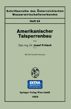 Buchcover Amerikanischer Talsperrenbau | Josef Fritsch | EAN 9783709139912 | ISBN 3-7091-3991-0 | ISBN 978-3-7091-3991-2