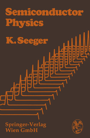 Buchcover Semiconductor Physics | Karlheinz Seeger | EAN 9783709141113 | ISBN 3-7091-4111-7 | ISBN 978-3-7091-4111-3