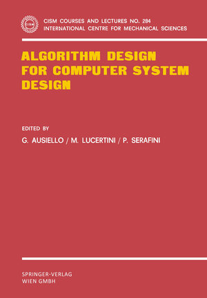 Buchcover Algorithm Design for Computer System Design  | EAN 9783709143384 | ISBN 3-7091-4338-1 | ISBN 978-3-7091-4338-4