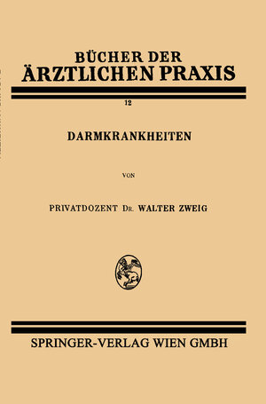Buchcover Darmkrankheiten | Walter Zweig | EAN 9783709148129 | ISBN 3-7091-4812-X | ISBN 978-3-7091-4812-9