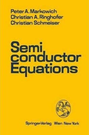 Buchcover SEMICONDUCTOR EQUATIONS | PETER A. MARKOWICH | EAN 9783709148945 | ISBN 3-7091-4894-4 | ISBN 978-3-7091-4894-5