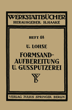 Buchcover Formsandaufbereitung und Gußputzerei | U. Lohse | EAN 9783709150184 | ISBN 3-7091-5018-3 | ISBN 978-3-7091-5018-4