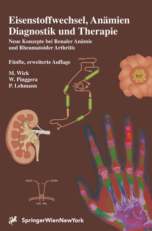 Buchcover Eisenstoffwechsel, Anämien Diagnostik und Therapie | M. Wick | EAN 9783709151396 | ISBN 3-7091-5139-2 | ISBN 978-3-7091-5139-6
