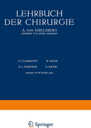 Buchcover Lehrbuch der Chirurgie | A. von Eiselsberg | EAN 9783709152492 | ISBN 3-7091-5249-6 | ISBN 978-3-7091-5249-2