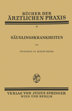 Buchcover Säuglingskrankheiten | August Reuß | EAN 9783709153222 | ISBN 3-7091-5322-0 | ISBN 978-3-7091-5322-2