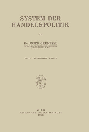 Buchcover System der Handelspolitik | Josef Gruntzel | EAN 9783709153765 | ISBN 3-7091-5376-X | ISBN 978-3-7091-5376-5