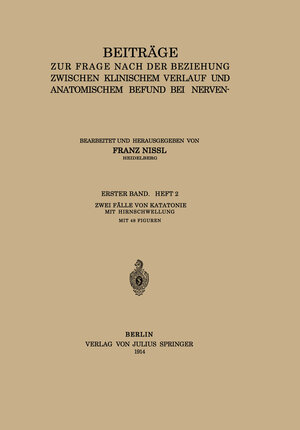 Buchcover Beiträge zur Frage Nach der Beziehung Zwischen Klinischem Verlauf und Anatomischem Befund bei Nerven- und Geisteskrankheiten | Franz Nissl | EAN 9783709154403 | ISBN 3-7091-5440-5 | ISBN 978-3-7091-5440-3