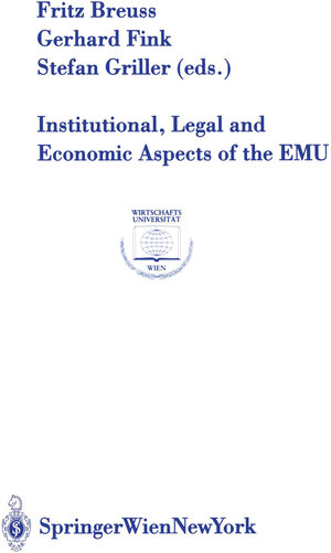 Buchcover Institutional, Legal and Economic Aspects of the EMU  | EAN 9783709160381 | ISBN 3-7091-6038-3 | ISBN 978-3-7091-6038-1