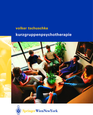 Buchcover Volker Tschuschke Kurzgruppenpsychotherapie Theorie und Praxis | Volker Tschuschke | EAN 9783709160497 | ISBN 3-7091-6049-9 | ISBN 978-3-7091-6049-7