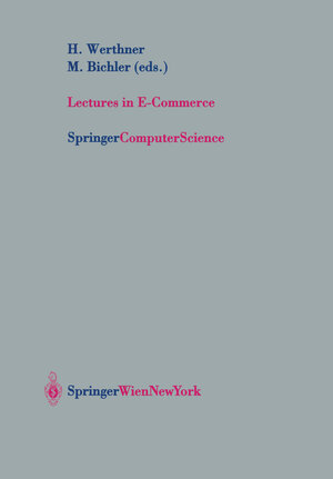 Buchcover Lectures in E-Commerce  | EAN 9783709162132 | ISBN 3-7091-6213-0 | ISBN 978-3-7091-6213-2