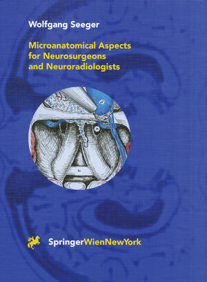 Buchcover Microanatomical Aspects for Neurosurgeons and Neuroradiologists | Wolfgang Seeger | EAN 9783709163399 | ISBN 3-7091-6339-0 | ISBN 978-3-7091-6339-9