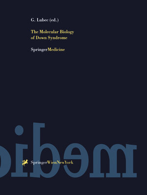 Buchcover The Molecular Biology of Down Syndrome  | EAN 9783709163801 | ISBN 3-7091-6380-3 | ISBN 978-3-7091-6380-1