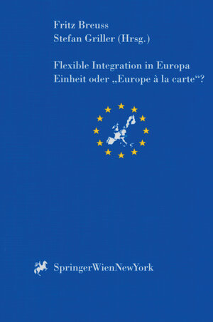 Buchcover Flexible Integration in Europa Einheit oder „Europe à la carte“?  | EAN 9783709164846 | ISBN 3-7091-6484-2 | ISBN 978-3-7091-6484-6