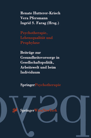 Buchcover Psychotherapie, Lebensqualität und Prophylaxe  | EAN 9783709165737 | ISBN 3-7091-6573-3 | ISBN 978-3-7091-6573-7