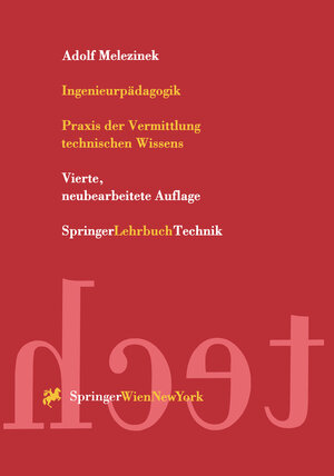 Buchcover Ingenieurpädagogik | Adolf Melezinek | EAN 9783709168028 | ISBN 3-7091-6802-3 | ISBN 978-3-7091-6802-8