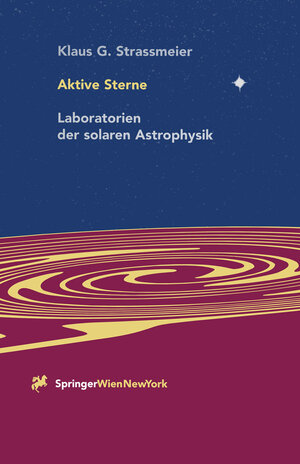 Buchcover Aktive Sterne | Klaus G. Strassmeier | EAN 9783709168639 | ISBN 3-7091-6863-5 | ISBN 978-3-7091-6863-9