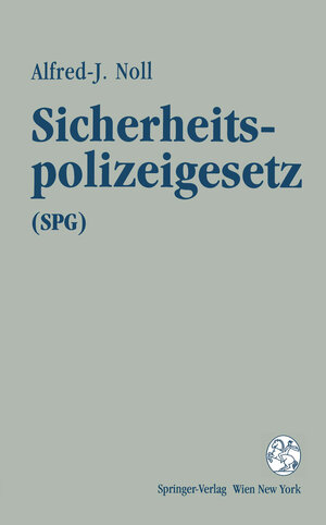Buchcover Sicherheitspolizeigesetz (SPG) | EAN 9783709169247 | ISBN 3-7091-6924-0 | ISBN 978-3-7091-6924-7