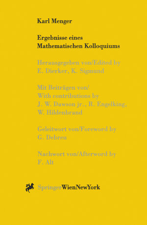 Buchcover Karl Menger, Ergebnisse eines Mathematischen Kolloquiums  | EAN 9783709173305 | ISBN 3-7091-7330-2 | ISBN 978-3-7091-7330-5