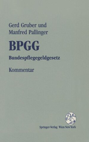 Buchcover Kommentar zum BPGG | Gerd Gruber | EAN 9783709173657 | ISBN 3-7091-7365-5 | ISBN 978-3-7091-7365-7
