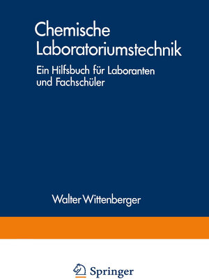 Buchcover Chemische Laboratoriumstechnik | Walter Wittenberger | EAN 9783709175491 | ISBN 3-7091-7549-6 | ISBN 978-3-7091-7549-1