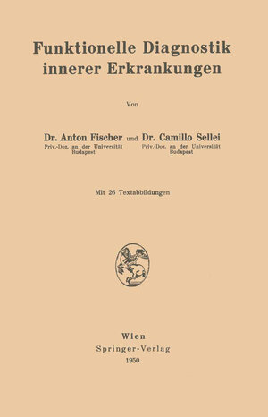 Buchcover Funktionelle Diagnostik innerer Erkrankungen | Anton Fischer | EAN 9783709177372 | ISBN 3-7091-7737-5 | ISBN 978-3-7091-7737-2