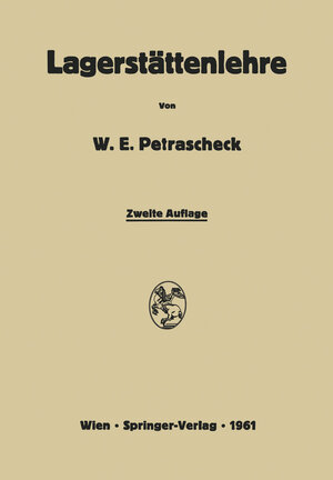 Buchcover Lagerstättenlehre | Walther E. Petrascheck | EAN 9783709179093 | ISBN 3-7091-7909-2 | ISBN 978-3-7091-7909-3