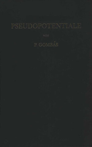 Buchcover Pseudopotentiale | Pal Gombas | EAN 9783709179512 | ISBN 3-7091-7951-3 | ISBN 978-3-7091-7951-2