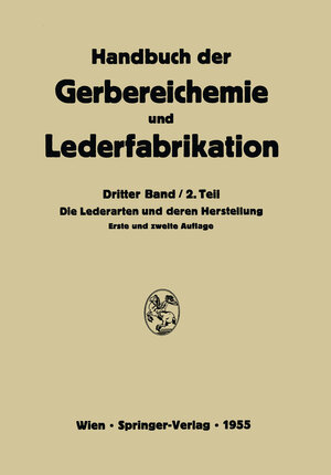 Buchcover Die Lederarten und deren Herstellung | K. Craemer | EAN 9783709180211 | ISBN 3-7091-8021-X | ISBN 978-3-7091-8021-1