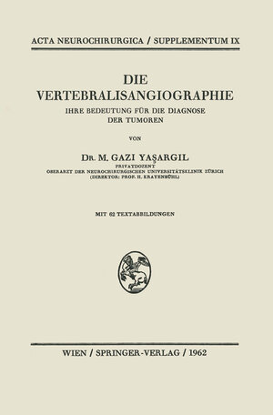Buchcover Die Vertebralisangiographie | M.G. Yasargil | EAN 9783709180921 | ISBN 3-7091-8092-9 | ISBN 978-3-7091-8092-1