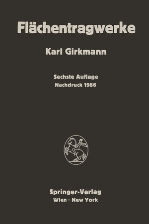 Buchcover Flächentragwerke | Karl Girkmann | EAN 9783709180969 | ISBN 3-7091-8096-1 | ISBN 978-3-7091-8096-9