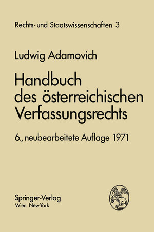 Buchcover Handbuch des österreichischen Verfassungsrechts | Ludwig Adamovich | EAN 9783709182659 | ISBN 3-7091-8265-4 | ISBN 978-3-7091-8265-9