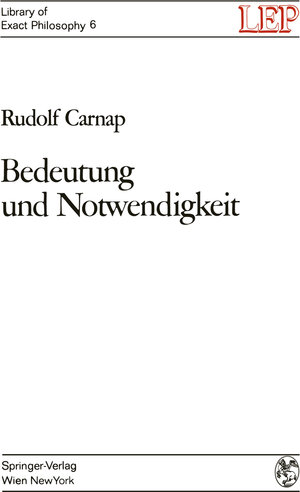 Buchcover Bedeutung und Notwendigkeit | Rudolf Carnap | EAN 9783709182826 | ISBN 3-7091-8282-4 | ISBN 978-3-7091-8282-6