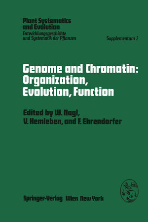 Buchcover Genome and Chromatin: Organization, Evolution, Function | EAN 9783709185568 | ISBN 3-7091-8556-4 | ISBN 978-3-7091-8556-8