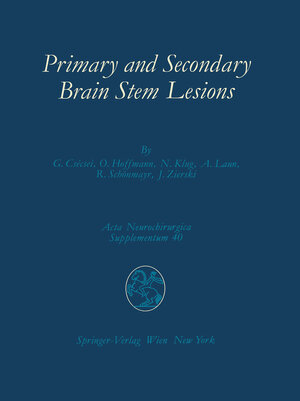 Buchcover Primary and Secondary Brain Stem Lesions | György Csecsei | EAN 9783709189412 | ISBN 3-7091-8941-1 | ISBN 978-3-7091-8941-2