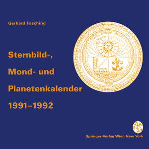 Buchcover Sternbild-, Mond- und Planetenkalender 1991–1992 | Gerhard Fasching | EAN 9783709191118 | ISBN 3-7091-9111-4 | ISBN 978-3-7091-9111-8