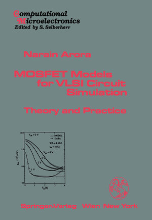 Buchcover MOSFET Models for VLSI Circuit Simulation | Narain D. Arora | EAN 9783709192474 | ISBN 3-7091-9247-1 | ISBN 978-3-7091-9247-4