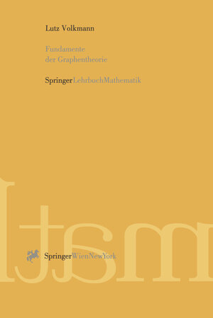 Buchcover Fundamente der Graphentheorie | Lutz Volkmann | EAN 9783709194492 | ISBN 3-7091-9449-0 | ISBN 978-3-7091-9449-2