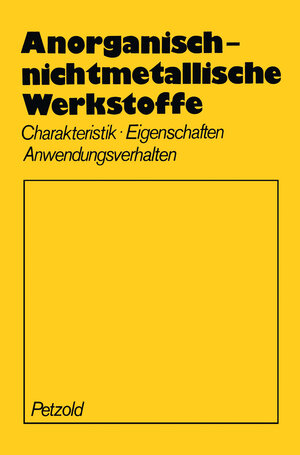 Buchcover Anorganisch-nichtmetallische Werkstoffe | A. Petzold | EAN 9783709194942 | ISBN 3-7091-9494-6 | ISBN 978-3-7091-9494-2