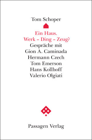 Buchcover Ein Haus. Werk – Ding – Zeug? | Tom Schoper | EAN 9783709202081 | ISBN 3-7092-0208-6 | ISBN 978-3-7092-0208-1