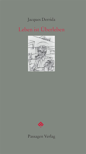 Buchcover Leben ist Überleben | Jacques Derrida | EAN 9783709202647 | ISBN 3-7092-0264-7 | ISBN 978-3-7092-0264-7