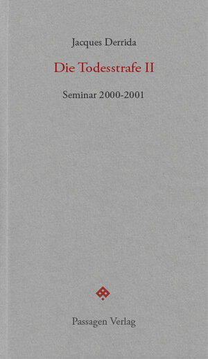 Buchcover Die Todesstrafe II | Jacques Derrida | EAN 9783709204047 | ISBN 3-7092-0404-6 | ISBN 978-3-7092-0404-7